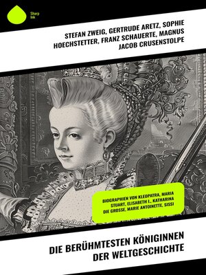 cover image of Die berühmtesten Königinnen der Weltgeschichte